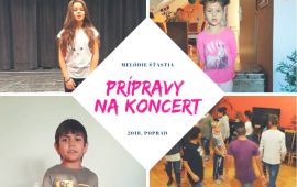 Prípravy detí z detských domovov na koncert Melódie Šťastia 2018